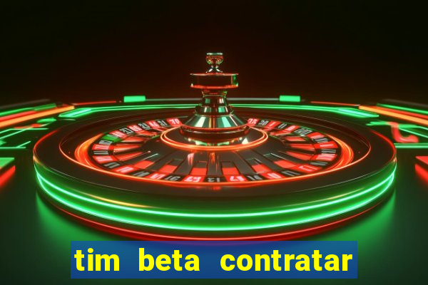 tim beta contratar pacote adicional